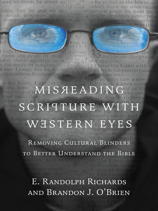 Title details for Misreading Scripture with Western Eyes by E. Randolph Richards - Available